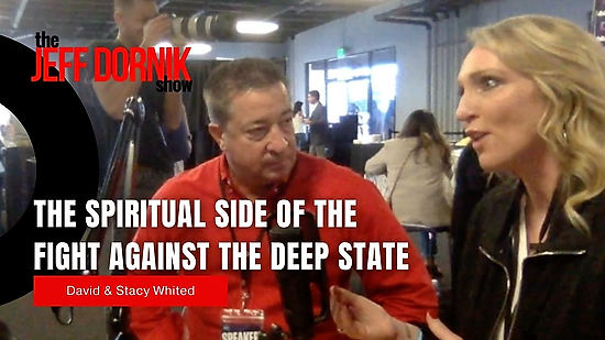 David & Stacy Whited Break Down the Spiritual Side of the Fight Against the Deep State